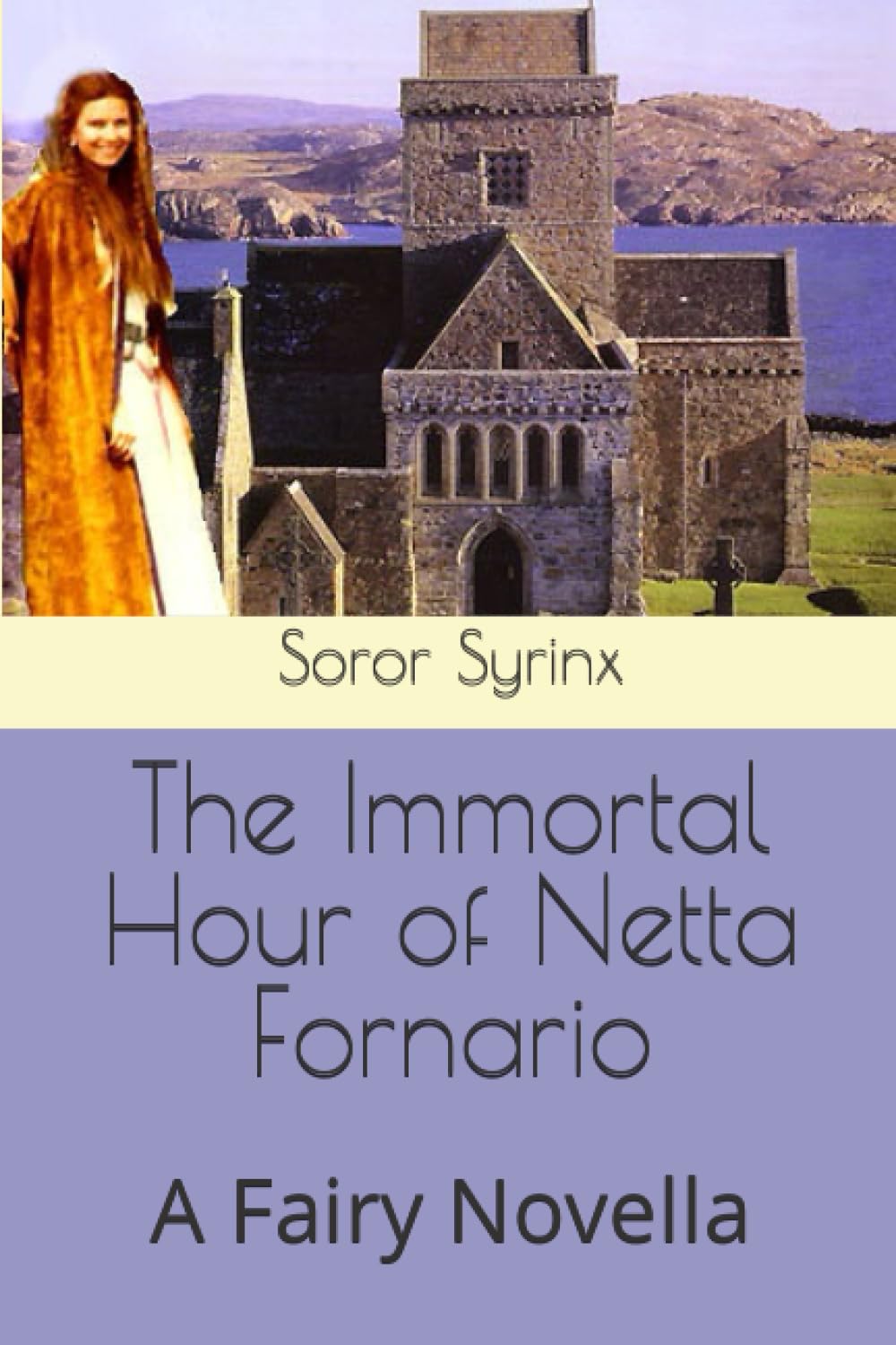 The Immortal Hour of Netta Fornario: A Fairy Novella